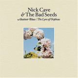 Abattoir Blues / The Lyre of Orpheus - Nick Cave & The Black Seeds