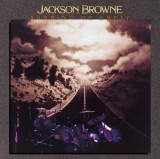'Running On Empyt' -Jackson Browne
