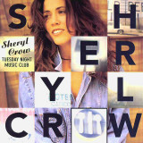 Tuesday Night Music Club - Sheryl Crow