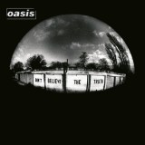 Dont Believe The Truth - Oasis