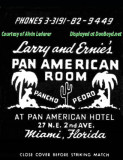 1940's - matchbook cover for Larry and Ernie's Pan American Room at the Pan American Hotel