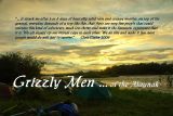 Grizzly Men :-)