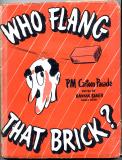 Who Flang That Brick (Baker, 1947)