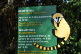 Parque Nacional do Iguaçu  - open 09:00-17:00 - unless you're staying at the hotel