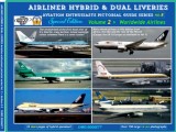 Airliner Hybrids & Dual Liveries - Worldwide Airlines Not yet available - Apr 2020.