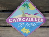 The caye's motto - Go Slow