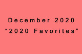 December_2020_Favorites.jpg