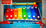 <br>Lois DeEll<br>2022 Summer Challenge<br>Letter X - Xylophone