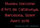 Museu Nacional d'Art de Catalunya, Barcelona, Spain (April 2016)