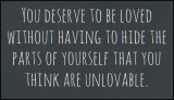 love - you deserve to be loved without.jpg