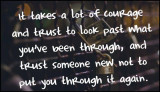 trust - it takes a lot of courage.jpg