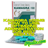 Kamagra 100mg How to Use: Optimizing Administration for Best Results - 1
