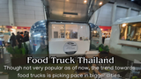Food Trucks And Trailers Help Food Sellers In Thailand 
