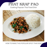 Phad Khrap Pao Making A Popular Thai Food Dish, Ingredients And Recipe