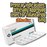 Proscar Indications: Officially Approved Uses for Finasteride 5mg - 1