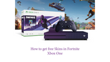 How to get free Skins in Fortnite Xbox One
