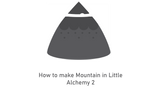 How to make Mountain in Little Alchemy 2