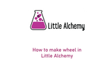 How to make wheel in Little Alchemy 