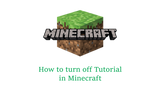 How to turn off Tutorial in Minecraft