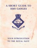 1976 - BRUCE PAGE, 00., LEANDER, 22 MESS, SHORT GUIDE TO HMS GANGES.jpg