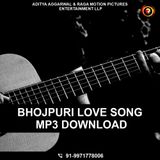 Best platform for Bhojpuri Love Song Mp3 Download