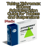Taking Zithromax 500mg: Administration Guide for Tablets and Suspensions - 1