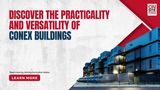 Discover the practicality and Versality of Conex buildings