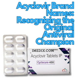 Acyclovir Brand Names: Recognizing the Original Antiviral Champion