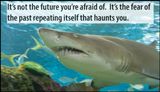 future - its not the future youre afraid.jpg
