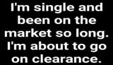 relationships - Im single and been on.jpg