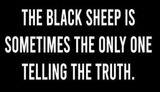 truth - the black sheep is sometimes.jpg