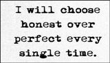 truth - I will choose honest.jpg