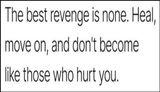 move on - the best revenge is none.jpg