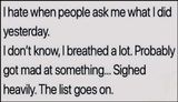 funny - I hate when people ask.jpg