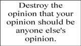 opinion - destroy the opinion that your.jpg