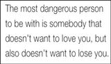 relationships - the most dangerous person.jpg