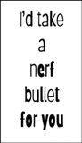 relationships - v - Id take a nerf bullet.jpg