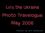 Lviv, the Ukraine (May 2006)
