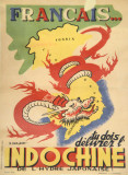 Frenchmen, you must deliver Indochina from the Japanese Hydra