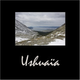 Ushuaïa et la terre de feu