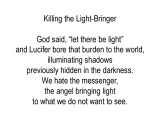Killing the Light-Bringer