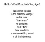 My Son’s First Rorschach Test, Age 8