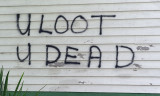 U Loot, U Dead. Upper Ninth Ward.