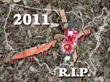 2011 Rest in Peace!
