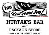 1963 - ad for Hurtaks Bar and Package Store on N. W. 7th Street, Miami