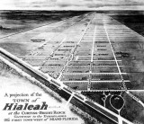1921 - the Hialeah development plan