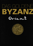 Das Goldene Bizanz