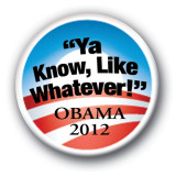 Obama Whatever Button