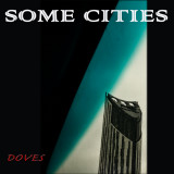 Doves: Some Cities