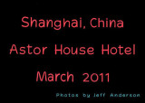 Shanghai, China - Astor Place Hotel (March 2011)